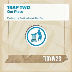 Trap Two-Our Place